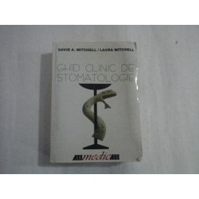 GHID CLINIC DE STOMATOLOGIE - DAVID A. MITCHELL / LAURA MITCHELL